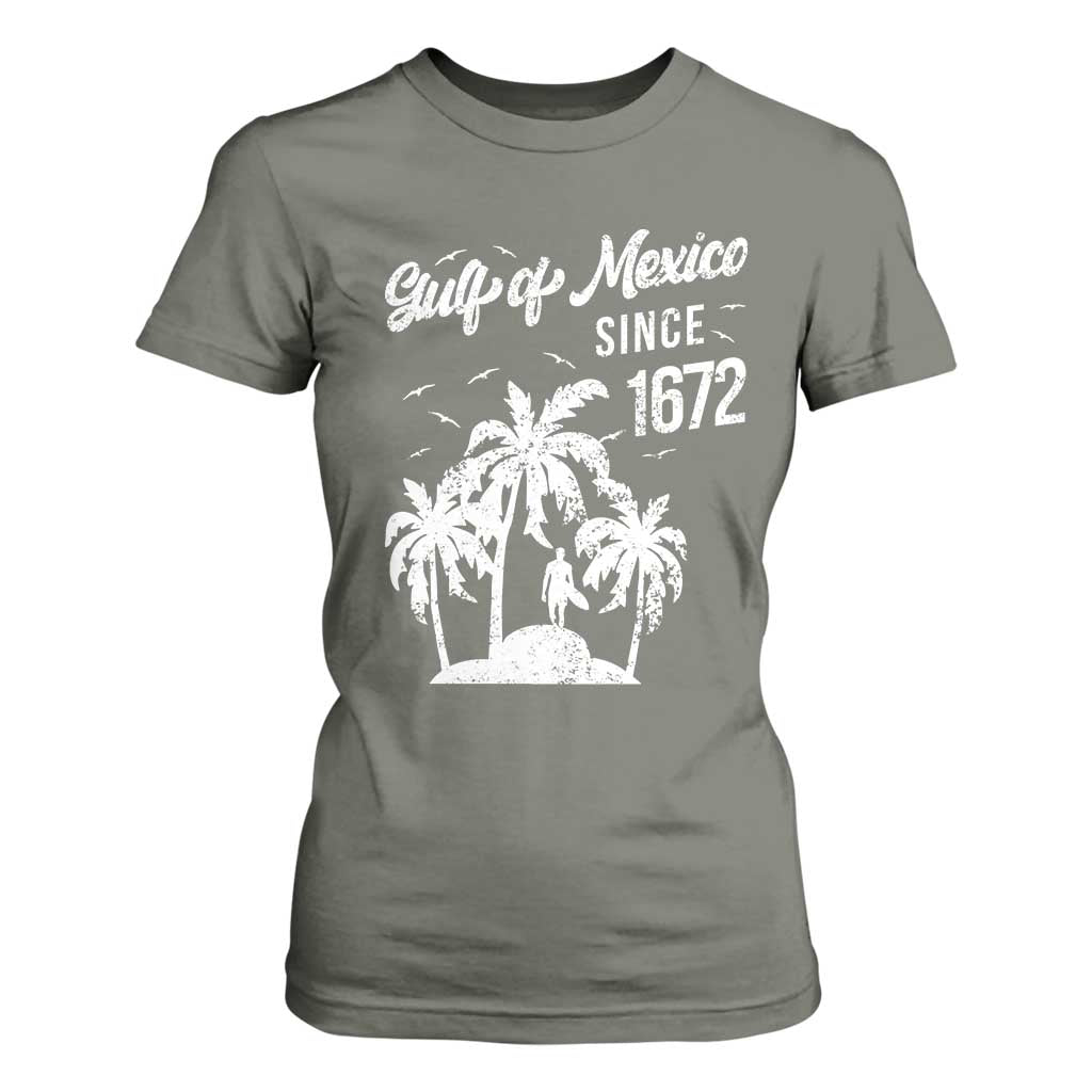 Gulf of Mexico T Shirt For Women Since 1672 Palm Trees Beach TS10 Military Green Print Your Wear