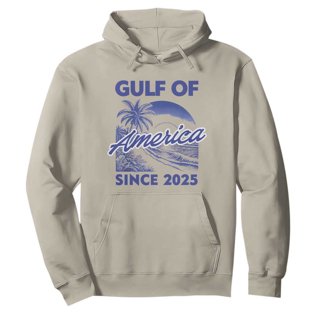 America's Gulf Hoodie Since 2025 Trump Mexico Vintage Summer Beach Vibes TS10 Sand Print Your Wear