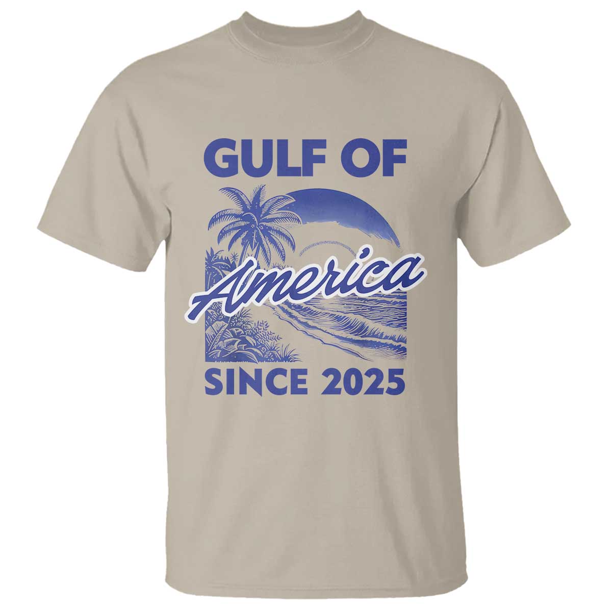 America's Gulf T Shirt Since 2025 Trump Mexico Vintage Summer Beach Vibes TS10 Sand Print Your Wear