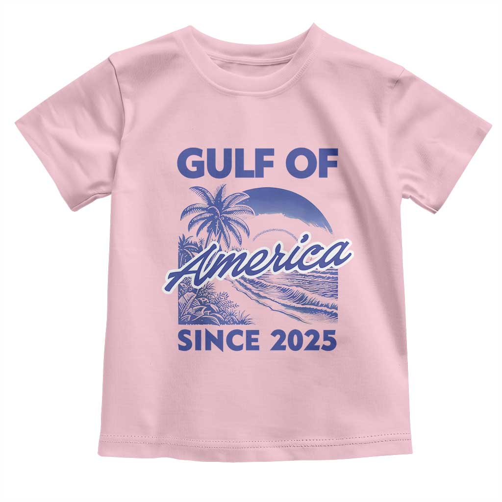 America's Gulf Toddler T Shirt Since 2025 Trump Mexico Vintage Summer Beach Vibes TS10 Light Pink Print Your Wear