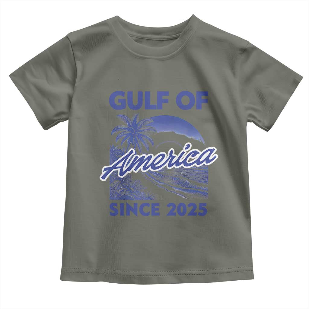 America's Gulf Toddler T Shirt Since 2025 Trump Mexico Vintage Summer Beach Vibes TS10 Military Green Print Your Wear