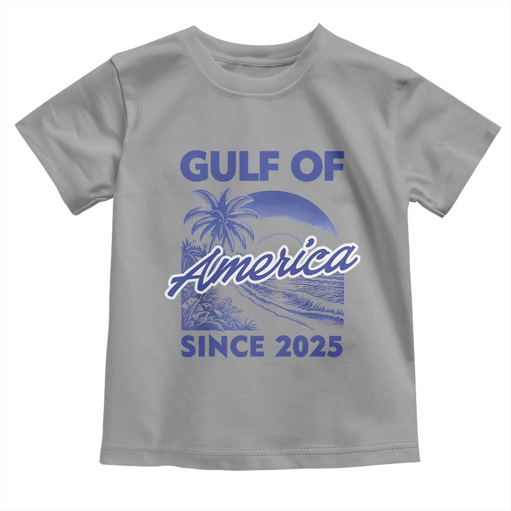 America's Gulf Toddler T Shirt Since 2025 Trump Mexico Vintage Summer Beach Vibes TS10 Sport Gray Print Your Wear