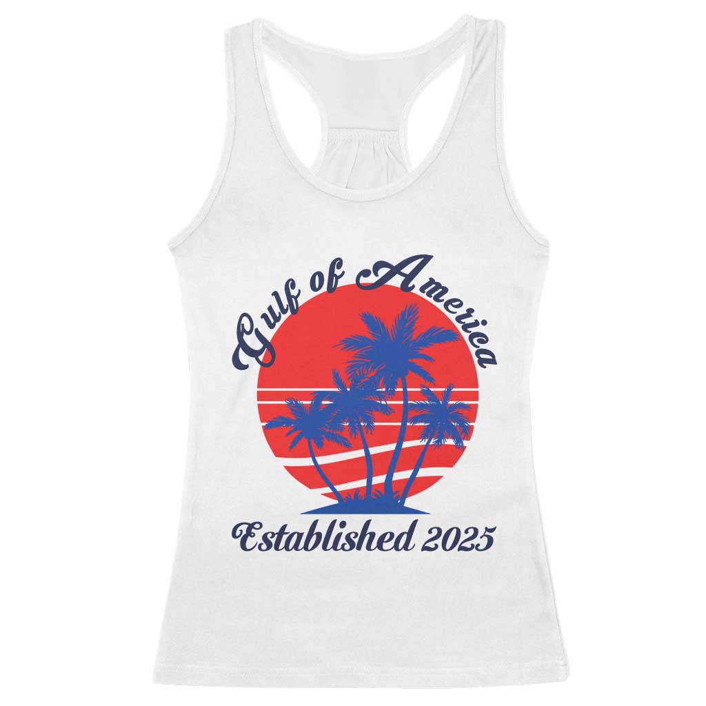 Welcome To America's Gulf Racerback Tank Top Established 2025 Trump Mexico Vintage Summer Beach Vibes TS10 White Print Your Wear