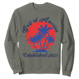 Welcome To America's Gulf Sweatshirt Established 2025 Trump Mexico Vintage Summer Beach Vibes TS10 Military Green Print Your Wear