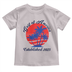 Welcome To America's Gulf Toddler T Shirt Established 2025 Trump Mexico Vintage Summer Beach Vibes TS10 Ice Gray Print Your Wear