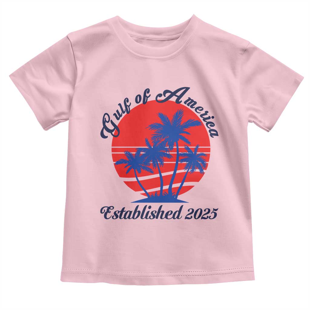Welcome To America's Gulf Toddler T Shirt Established 2025 Trump Mexico Vintage Summer Beach Vibes TS10 Light Pink Print Your Wear