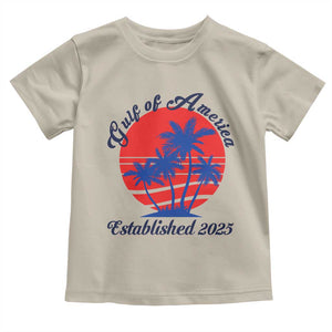 Welcome To America's Gulf Toddler T Shirt Established 2025 Trump Mexico Vintage Summer Beach Vibes TS10 Sand Print Your Wear