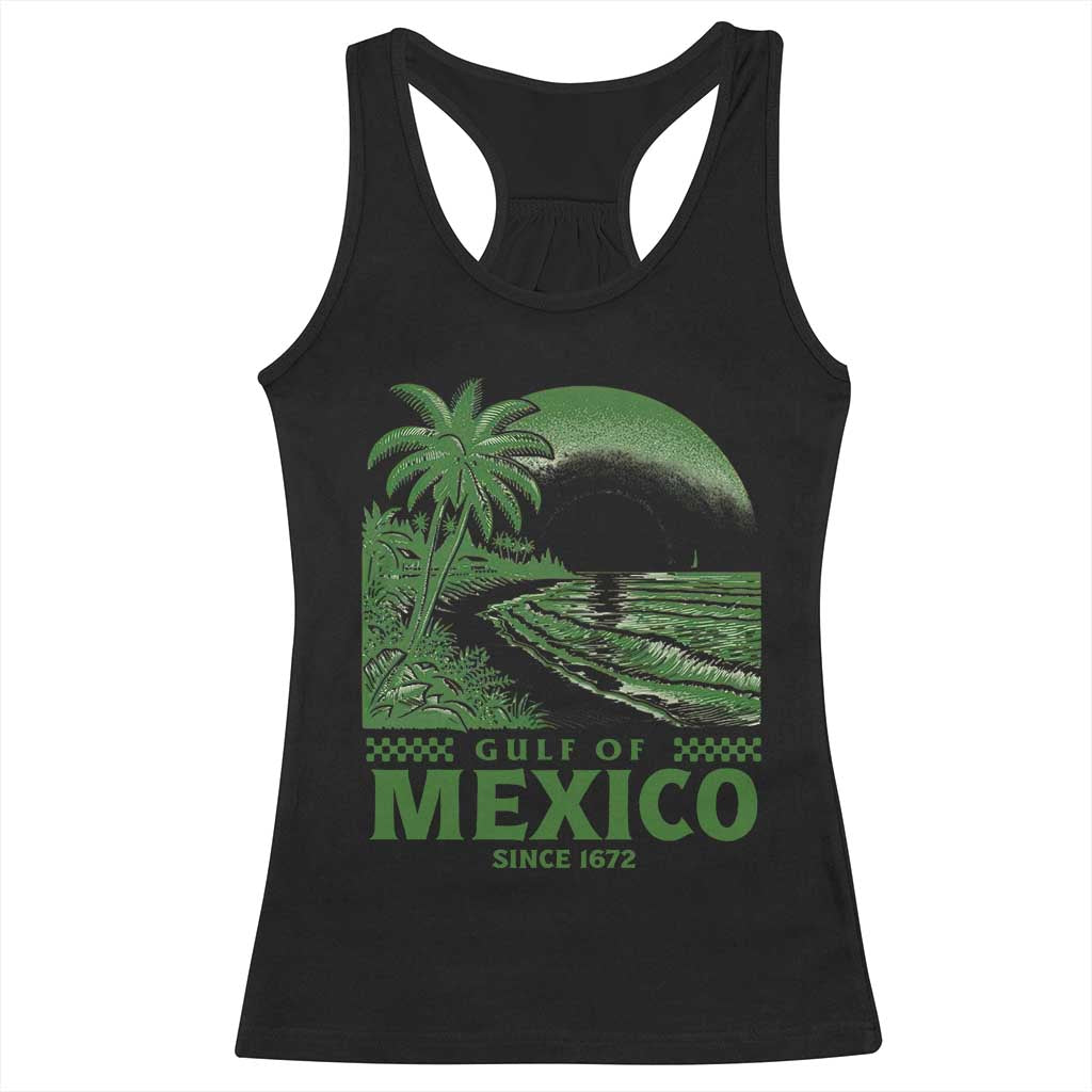 Gulf of Mexico Since 1672 Racerback Tank Top Retro Vintage Mexican Beach Forever TS10 Black Print Your Wear