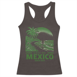 Gulf of Mexico Since 1672 Racerback Tank Top Retro Vintage Mexican Beach Forever TS10 Dark Chocolate Print Your Wear
