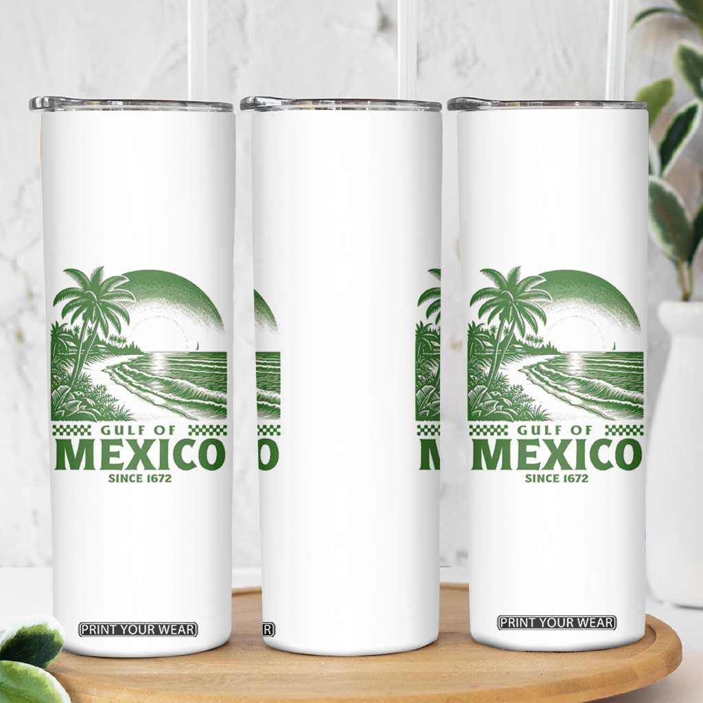 Gulf of Mexico Since 1672 Skinny Tumbler Retro Vintage Mexican Beach Forever TS10 Print Your Wear