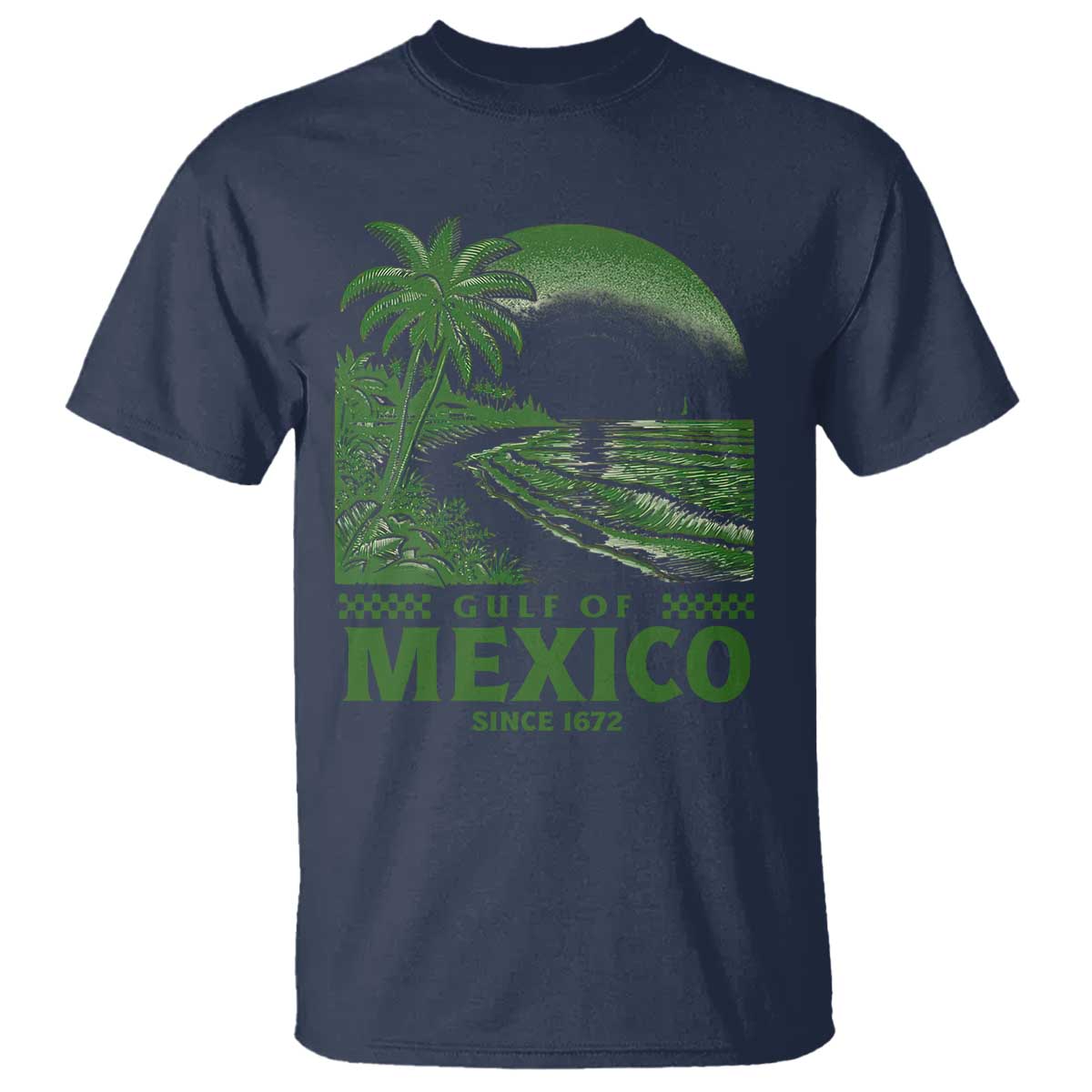 Gulf of Mexico Since 1672 T Shirt Retro Vintage Mexican Beach Forever TS10 Navy Print Your Wear