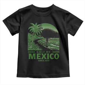 Gulf of Mexico Since 1672 Toddler T Shirt Retro Vintage Mexican Beach Forever TS10 Black Print Your Wear