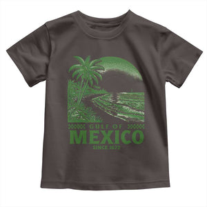 Gulf of Mexico Since 1672 Toddler T Shirt Retro Vintage Mexican Beach Forever TS10 Dark Chocolate Print Your Wear