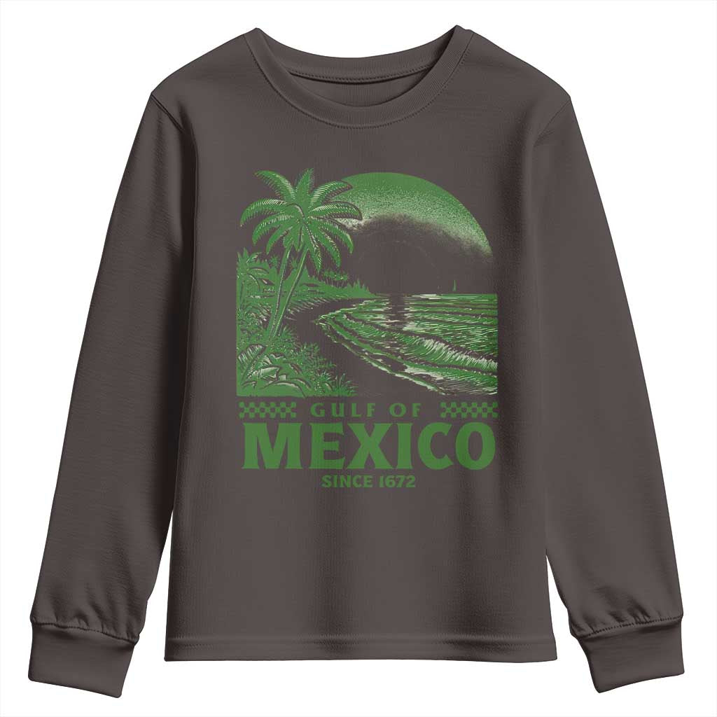 Gulf of Mexico Since 1672 Youth Sweatshirt Retro Vintage Mexican Beach Forever TS10 Dark Chocolate Print Your Wear