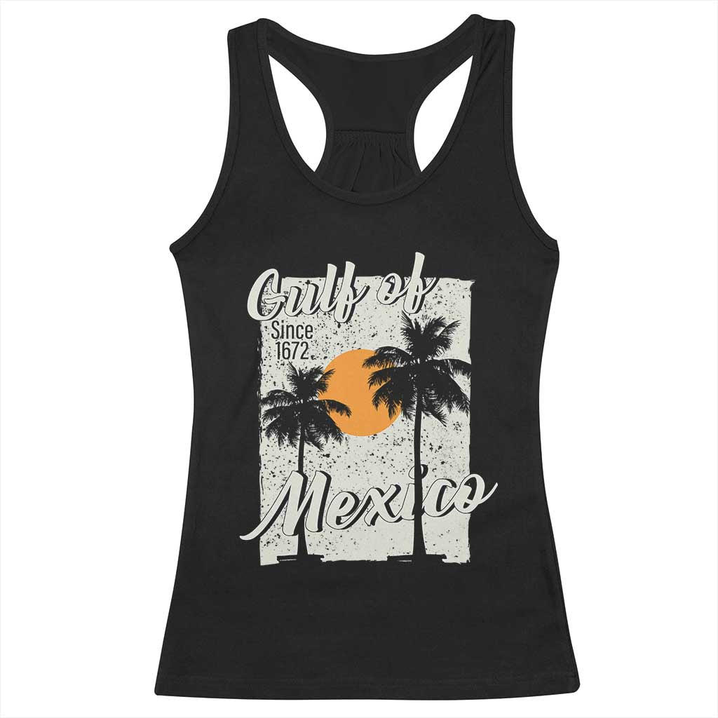 Gulf of Mexico Racerback Tank Top Since 1672 Beach Vibes TS10 Black Print Your Wear