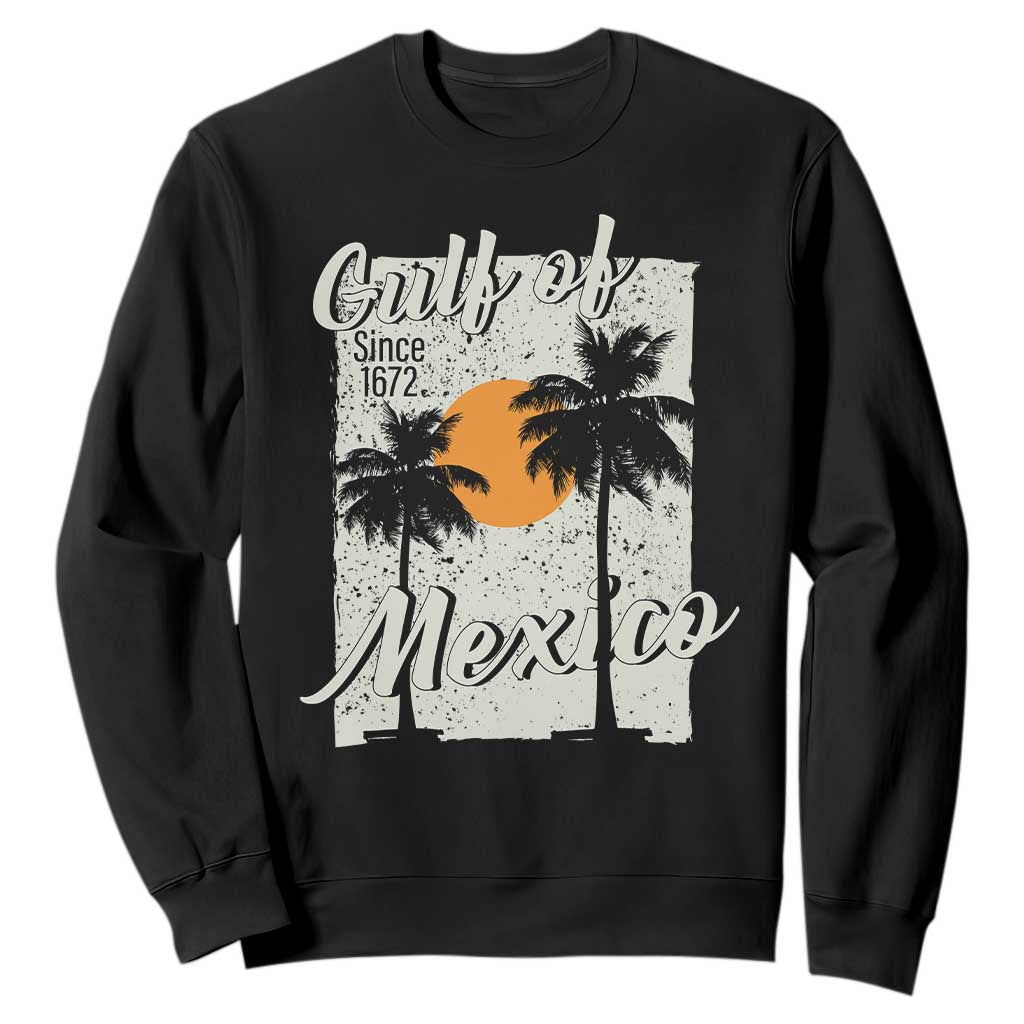 Gulf of Mexico Sweatshirt Since 1672 Beach Vibes TS10 Black Print Your Wear