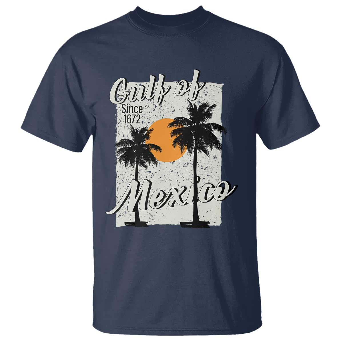 Gulf of Mexico T Shirt Since 1672 Beach Vibes TS10 Navy Print Your Wear
