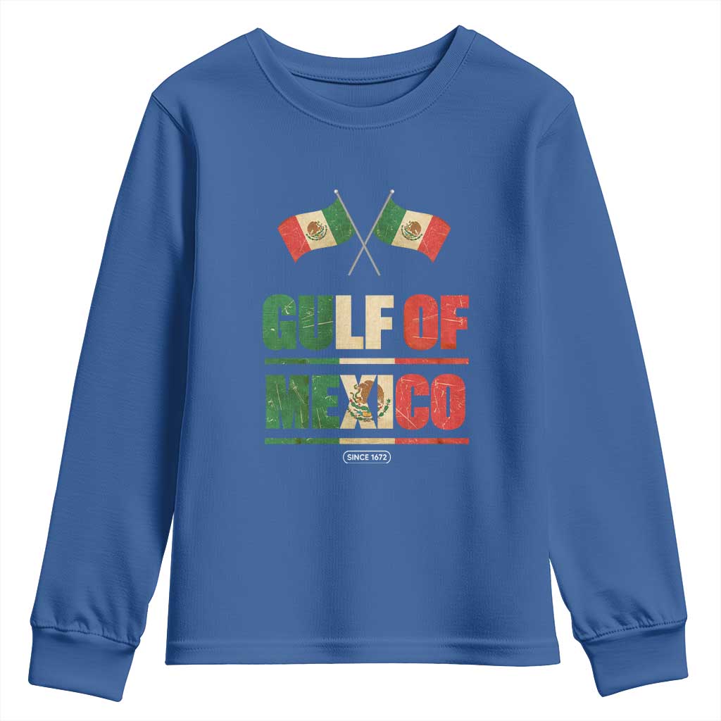 Gulf of Mexico Since 1672 Youth Sweatshirt Mexican Flag TS10 Royal Blue Print Your Wear