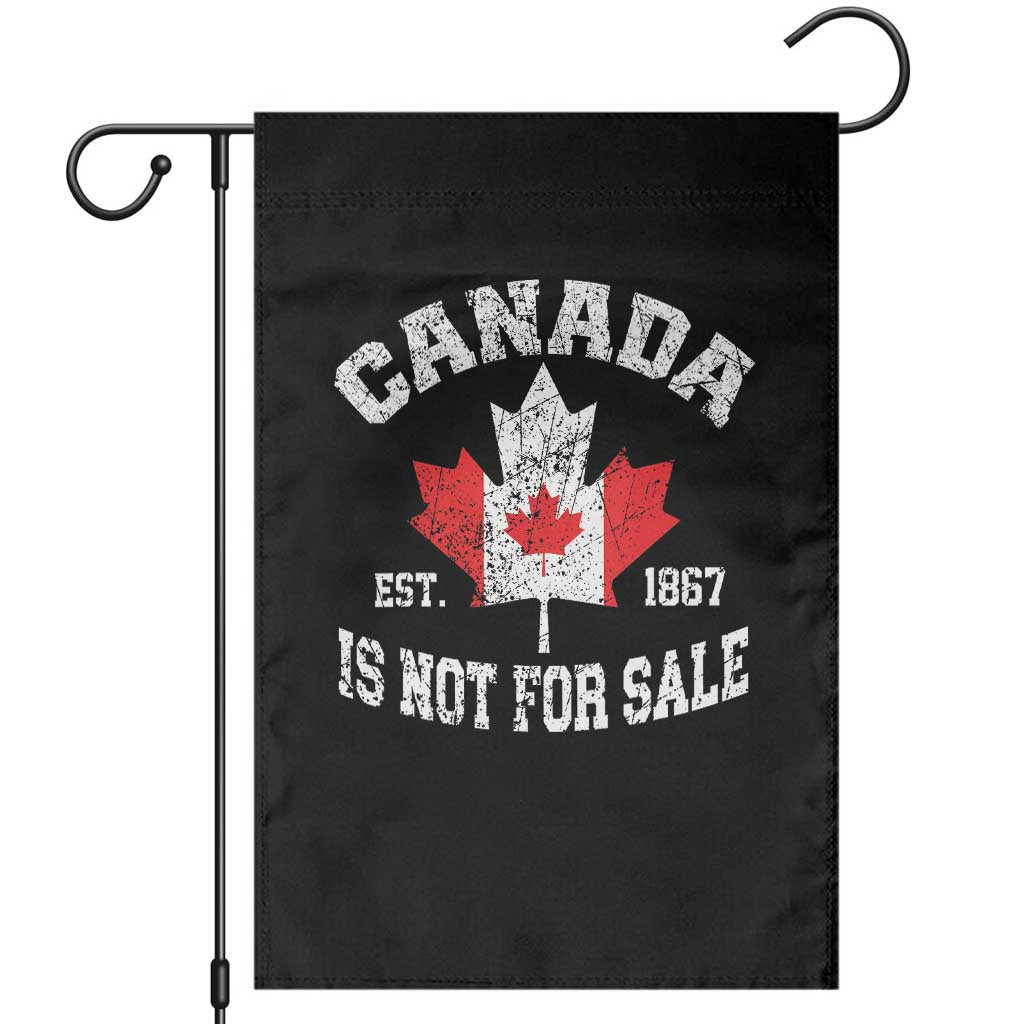 Canada is Not For Sale Garden Flag Proudly Canadian Independence Flag EST. 1867 TS10 Black Print Your Wear