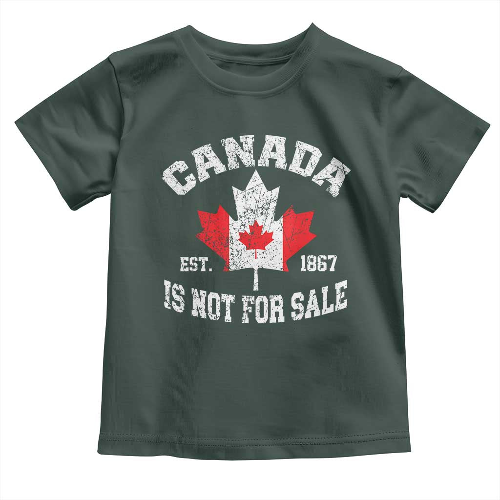 Canada is Not For Sale Toddler T Shirt Proudly Canadian Independence Flag EST. 1867 TS10 Dark Forest Green Print Your Wear