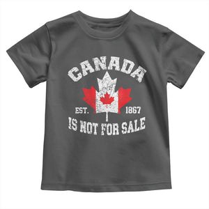 Canada is Not For Sale Toddler T Shirt Proudly Canadian Independence Flag EST. 1867 TS10 Dark Heather Print Your Wear