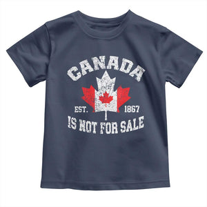 Canada is Not For Sale Toddler T Shirt Proudly Canadian Independence Flag EST. 1867 TS10 Navy Print Your Wear