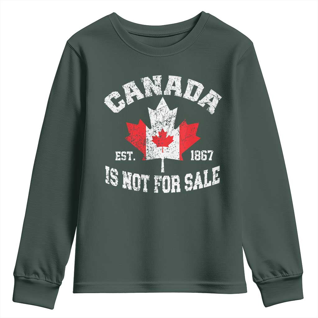 Canada is Not For Sale Youth Sweatshirt Proudly Canadian Independence Flag EST. 1867 TS10 Dark Forest Green Print Your Wear