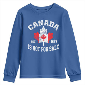 Canada is Not For Sale Youth Sweatshirt Proudly Canadian Independence Flag EST. 1867 TS10 Royal Blue Print Your Wear
