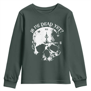 Is He Dead Yet Youth Sweatshirt Skull Distressed TS10 Dark Forest Green Print Your Wear
