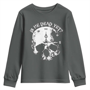Is He Dead Yet Youth Sweatshirt Skull Distressed TS10 Dark Heather Print Your Wear