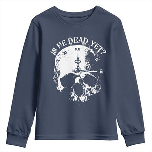 Is He Dead Yet Youth Sweatshirt Skull Distressed TS10 Navy Print Your Wear