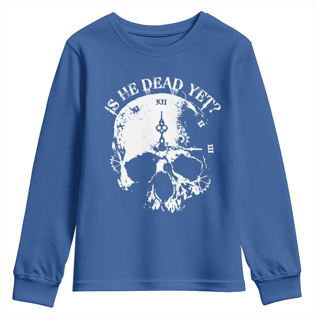 Is He Dead Yet Youth Sweatshirt Skull Distressed TS10 Royal Blue Print Your Wear