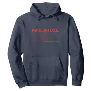Abolish Ice No Human Is Illegal Hoodie Social Justice TS10 Navy Print Your Wear