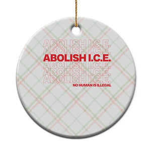Abolish Ice No Human Is Illegal Ceramic Ornament Social Justice TS10 1pc Christmas Plaid Print Your Wear