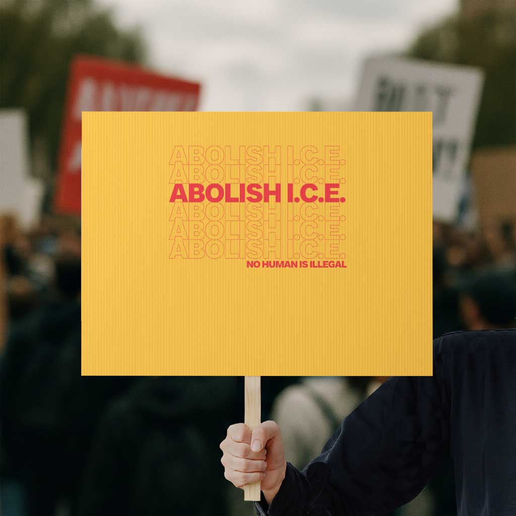 Abolish Ice No Human Is Illegal Protest Sign Social Justice TS10 Horizontal 18