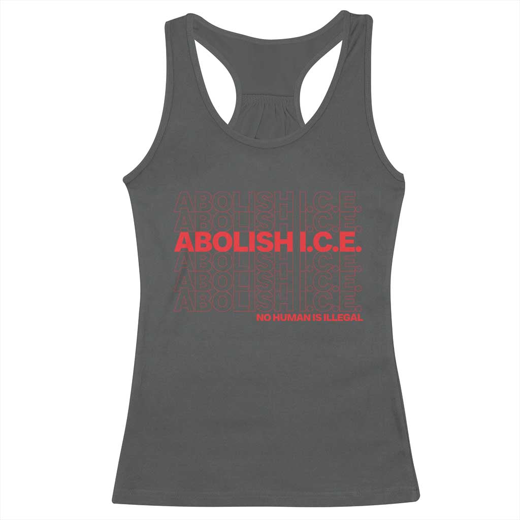 Abolish Ice No Human Is Illegal Racerback Tank Top Social Justice TS10 Dark Heather Print Your Wear