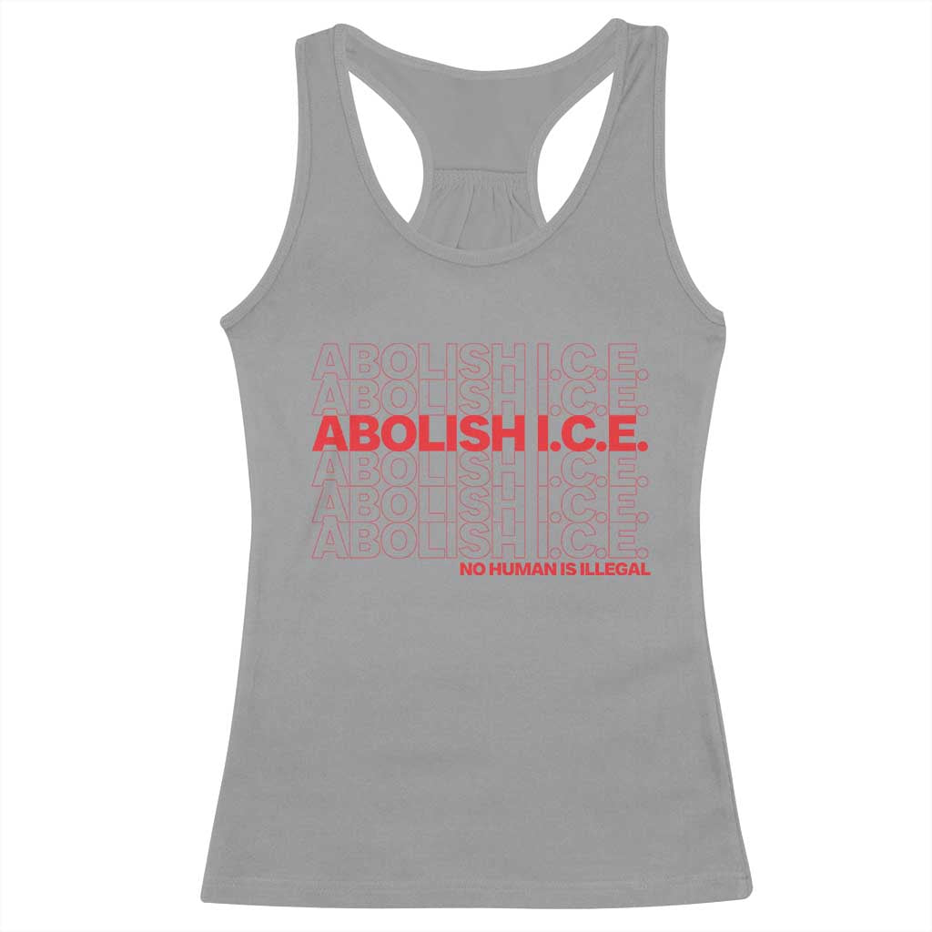 Abolish Ice No Human Is Illegal Racerback Tank Top Social Justice TS10 Sport Gray Print Your Wear