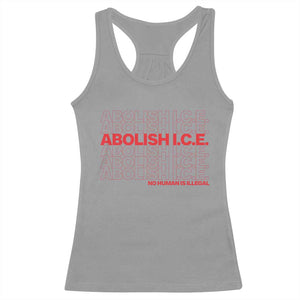Abolish Ice No Human Is Illegal Racerback Tank Top Social Justice TS10 Sport Gray Print Your Wear