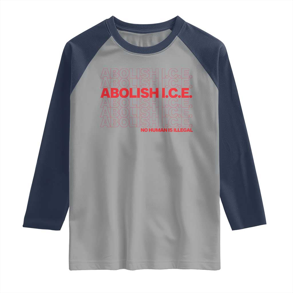 Abolish Ice No Human Is Illegal Raglan Shirt Social Justice TS10 Sport Gray Navy Print Your Wear