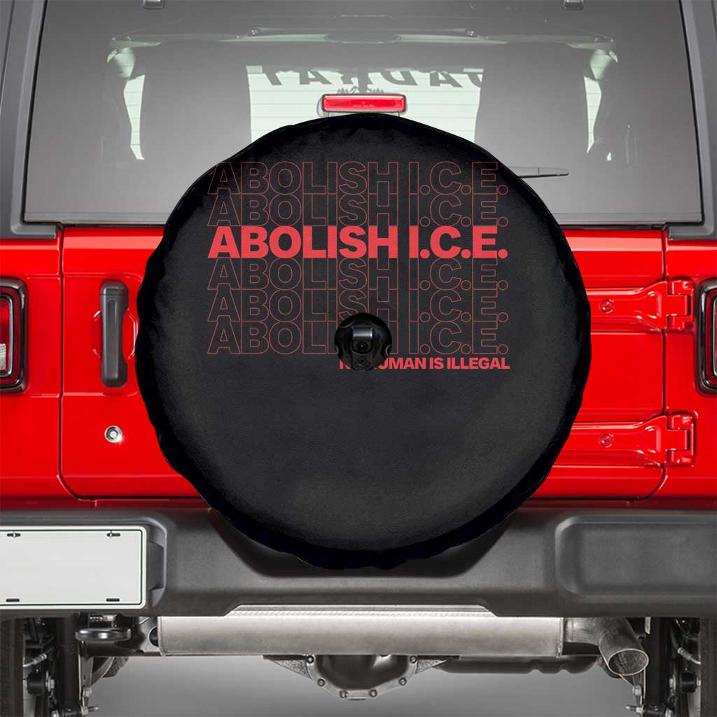 Abolish Ice No Human Is Illegal Spare Tire Cover Social Justice TS10 Black Print Your Wear