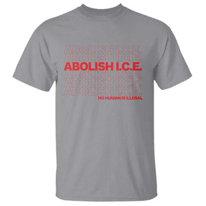 Abolish Ice No Human Is Illegal T Shirt Social Justice TS10 Sport Gray Print Your Wear