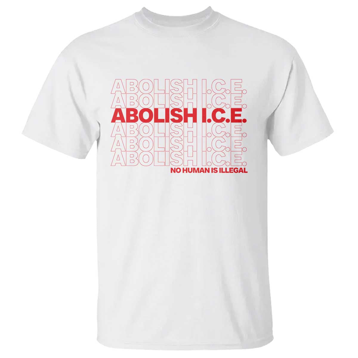 Abolish Ice No Human Is Illegal T Shirt Social Justice TS10 White Print Your Wear