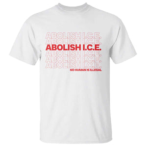 Abolish Ice No Human Is Illegal T Shirt Social Justice TS10 White Print Your Wear