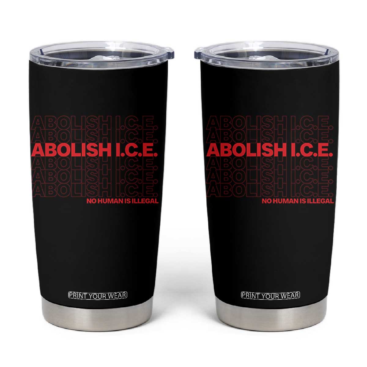 Abolish Ice No Human Is Illegal Tumbler Cup Social Justice TS10 Black Print Your Wear