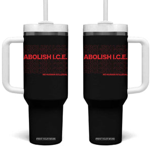 Abolish Ice No Human Is Illegal Tumbler With Handle Social Justice TS10 One Size: 40 oz Black Print Your Wear