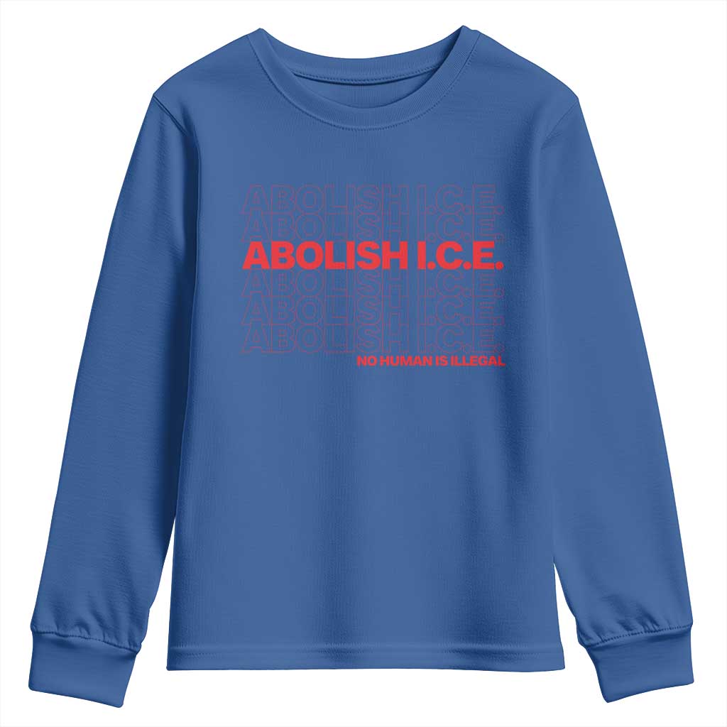 Abolish Ice No Human Is Illegal Youth Sweatshirt Social Justice TS10 Royal Blue Print Your Wear