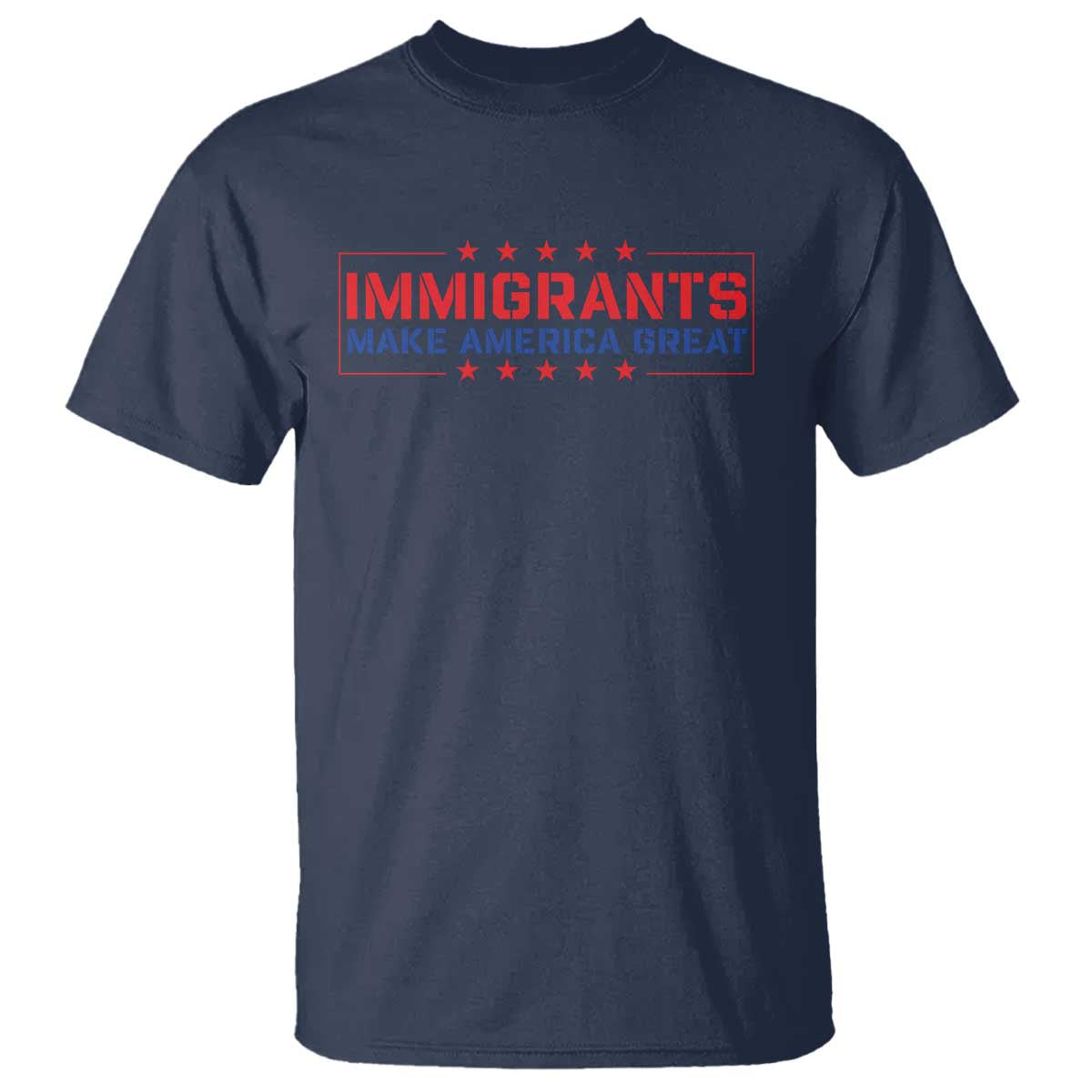 Immigrants Make America Great T Shirt TS10 Navy Print Your Wear