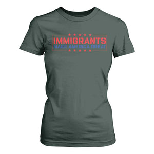 Immigrants Make America Great T Shirt For Women TS10 Dark Forest Green Print Your Wear