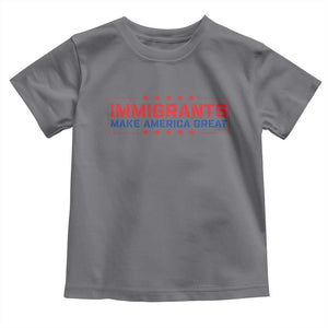Immigrants Make America Great Toddler T Shirt TS10 Charcoal Print Your Wear