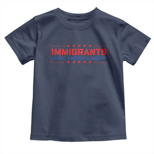Immigrants Make America Great Toddler T Shirt TS10 Navy Print Your Wear